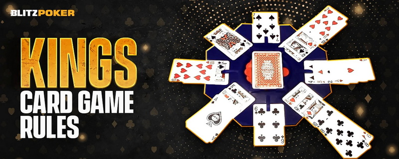 How To Play Kings Card Game XINGKUN